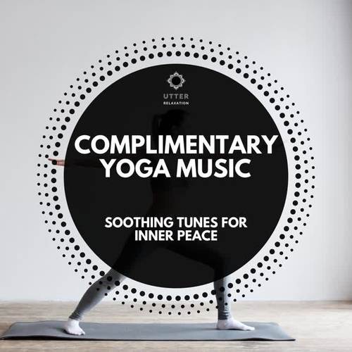 Complimentary Yoga Music: Soothing Tunes for Inner Peace