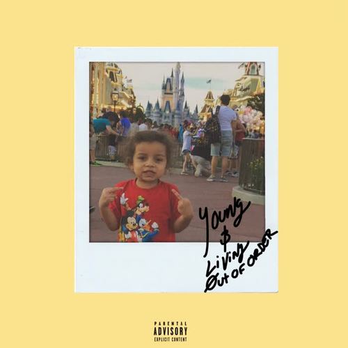 Young & Living Out of Order (Explicit)