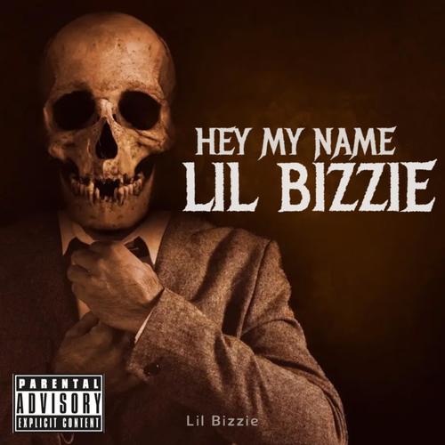 HEY MY NAME LIL BIZZIE!! (Explicit)