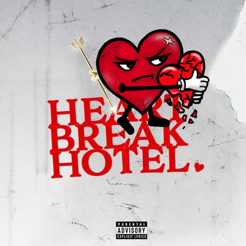 HeartBreak Hotel (Explicit)