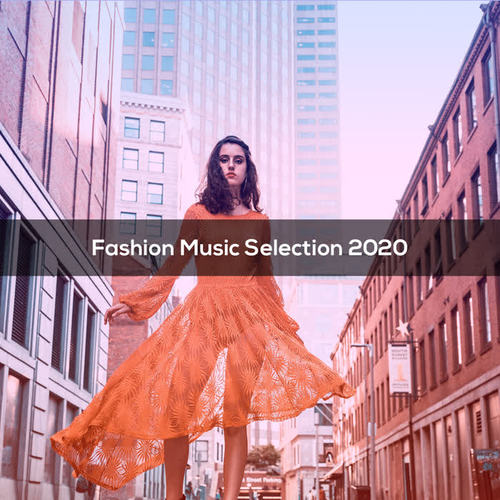 Fashion Music Selection 2020