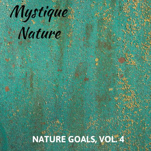 Mystique Nature - Nature Goals, Vol. 4