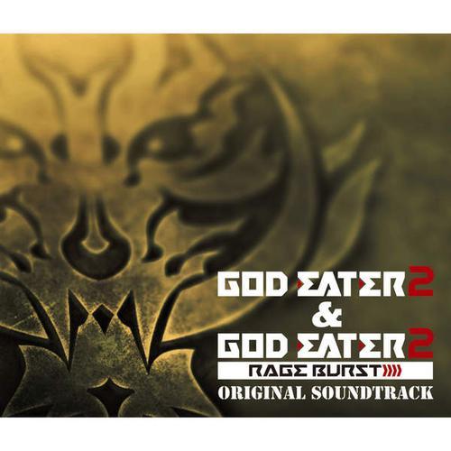 God Eater 2&God Eater 2 Rage Burst Original Soundtrack