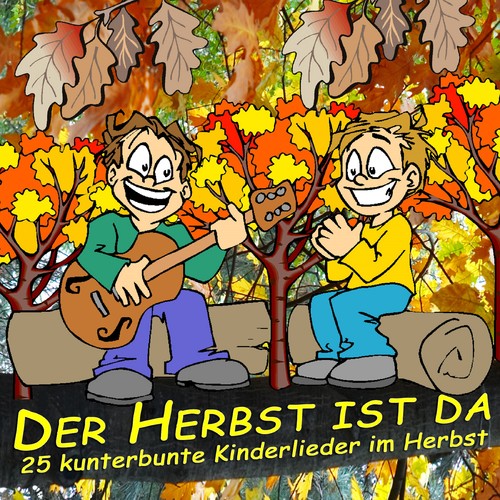 Der Herbst ist da: 25 kunterbunte Kinderlieder im Herbst