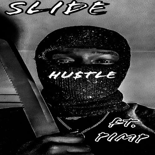 SLIDE (feat. Hu$tle) (Explicit)