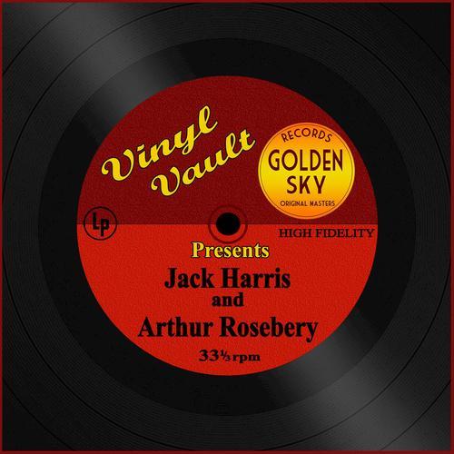 Vinyl Vault Presents Jack Harris and Arthur Rosebery