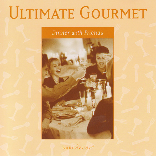 Ultimate Gourmet: Dinner with Friends, Vol. 2