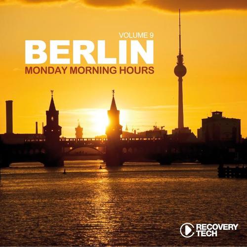 Berlin - Monday Morning Hours, Vol. 9