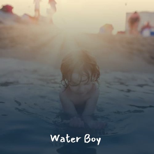 Water Boy (Explicit)