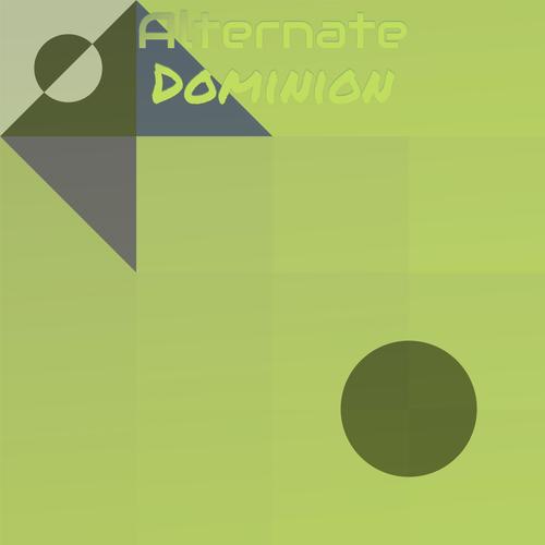 Alternate Dominion