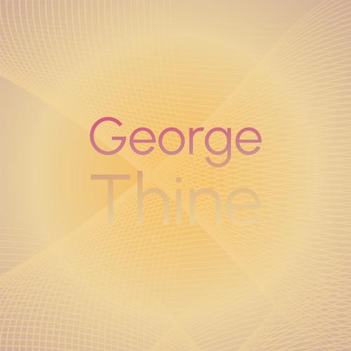 George Thine