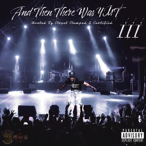And Then There Was YMT 3 (Explicit)