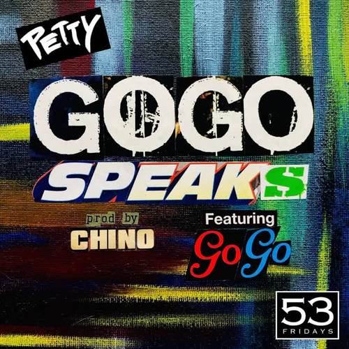 GoGo Speaks (feat. GoGo) [Explicit]