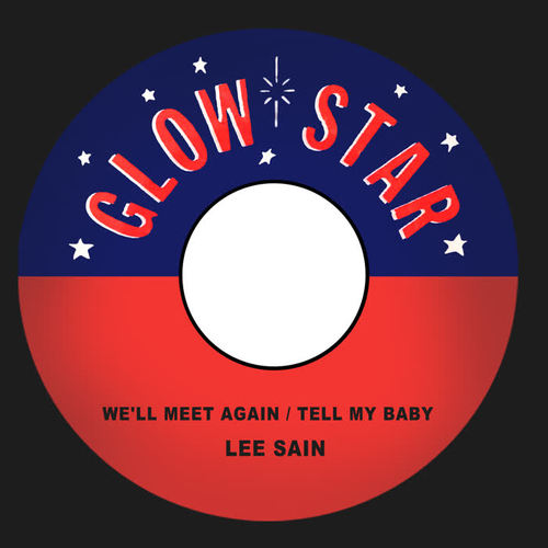 We'll Meet Again / Tell My Baby