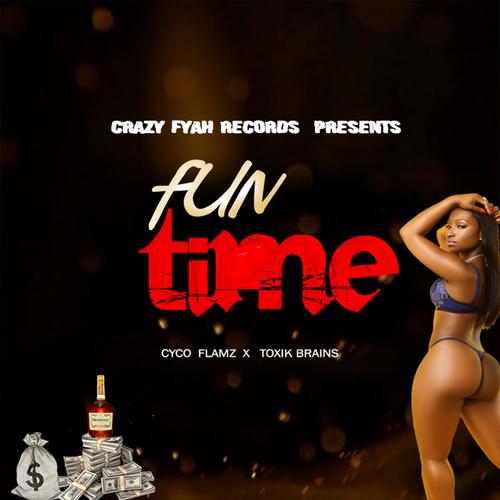 Fun Time (feat. Toxik)