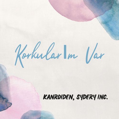 Korkularım Var
