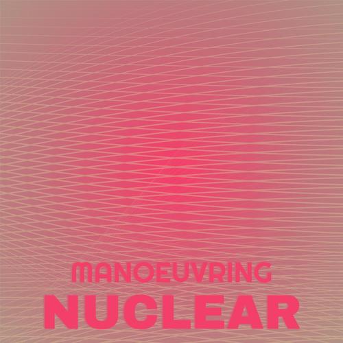 Manoeuvring Nuclear