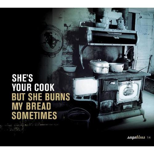 Saga Blues: She's Your Cook 