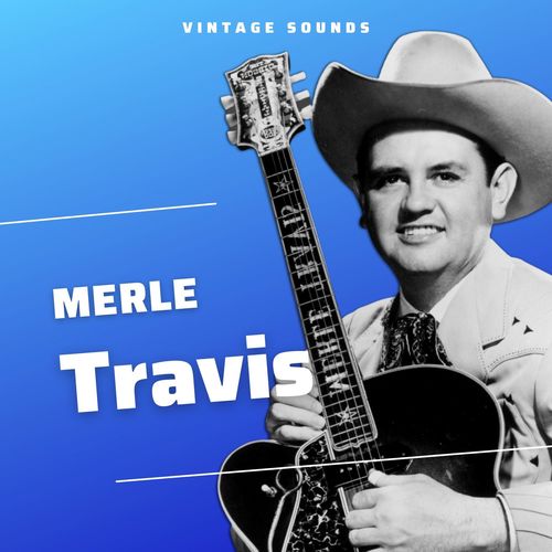 Merle Travis - Vintage Sounds