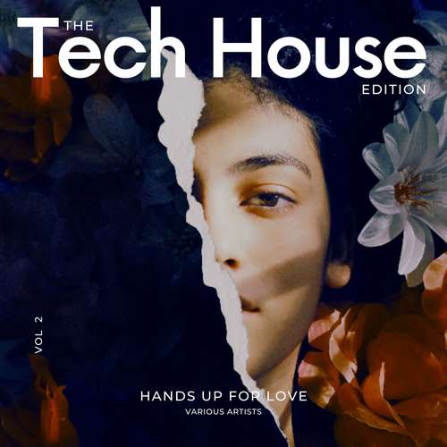 Hands Up for Love, Vol. 2 (The Tech House Edition) [Explicit]