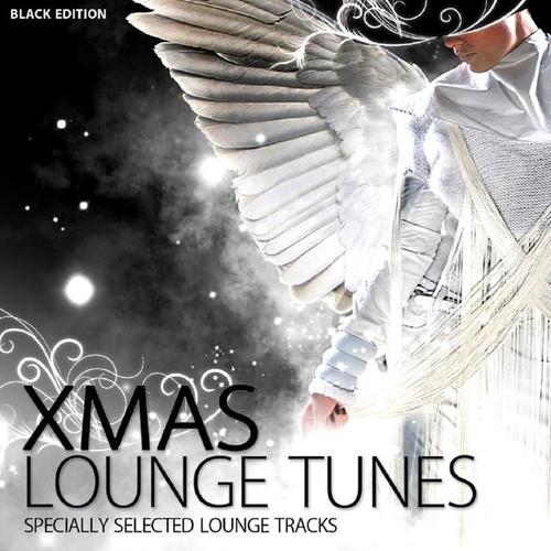 XMAS Lounge Tunes (Special Selected Lounge Tracks for Chilling Under the Christmas Tree)