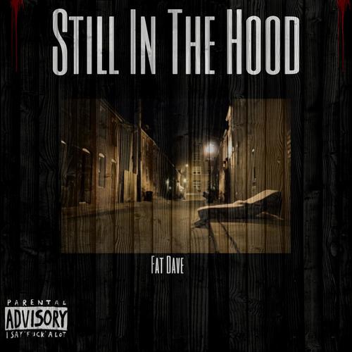 Still in the Hood (Explicit)