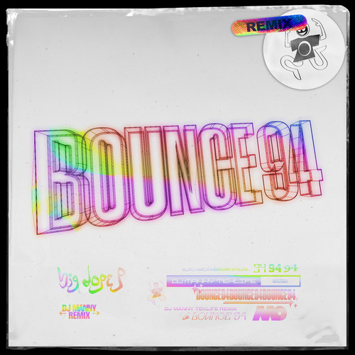 Bounce 94 (DJ Manny Teklife Remix)