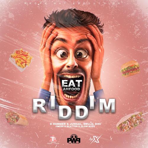 Eat Ah Food Riddim