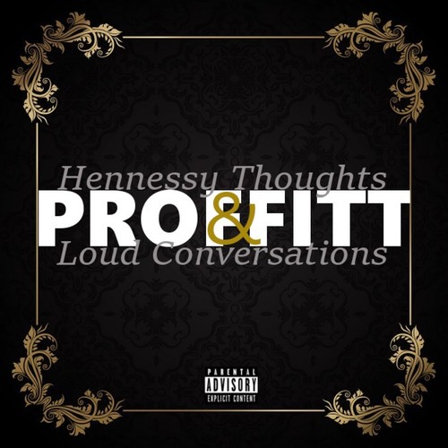 Hennessey Thoughts & Loud Conversations (Explicit)