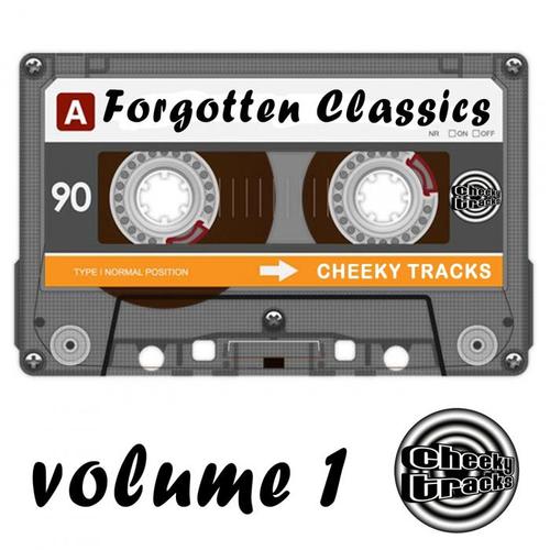 Cheeky Tracks Forgotten Classics Volume 1