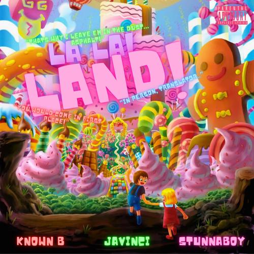 La La Land! (feat. KnownB, Stunnaboy, 23 Knockin & Sopel) [Explicit]