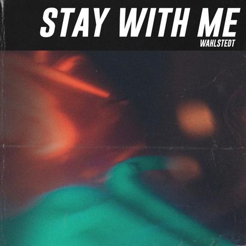 Stay With Me