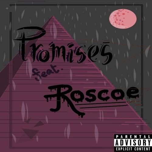 Promises (feat. Roscoe)