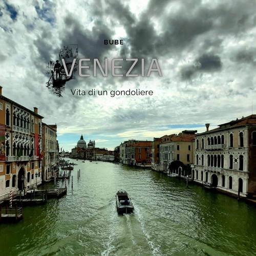 Venezia (vita di un gondoliere) [Explicit]