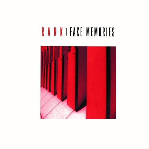 Fake Memories