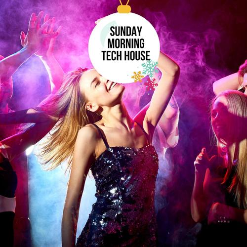 Sunday Morning Tech House