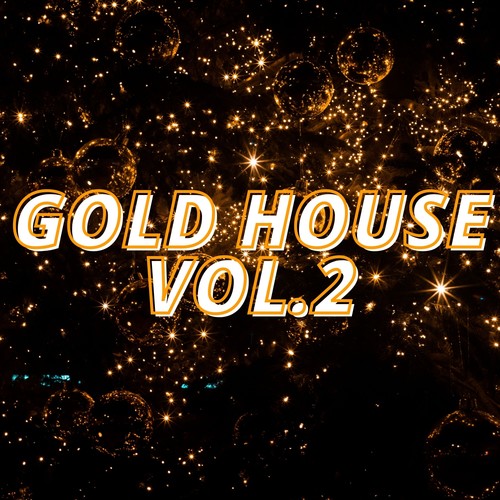 Gold House Vol.2