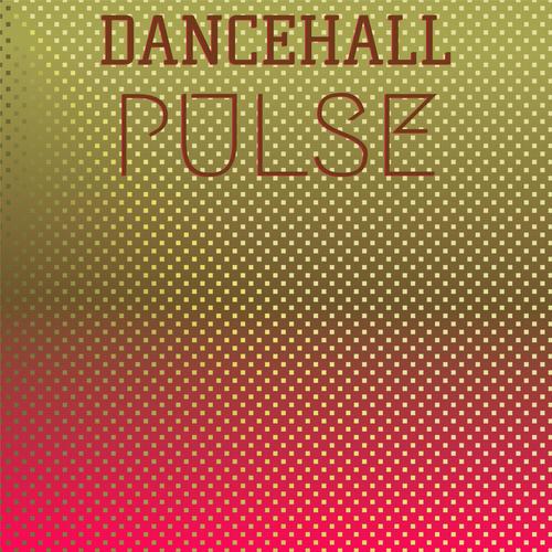 Dancehall Pulse