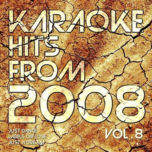 Karaoke Hits from 2008, Vol. 8