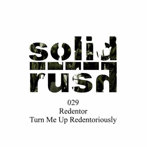 Turn Me Up Redentoriously