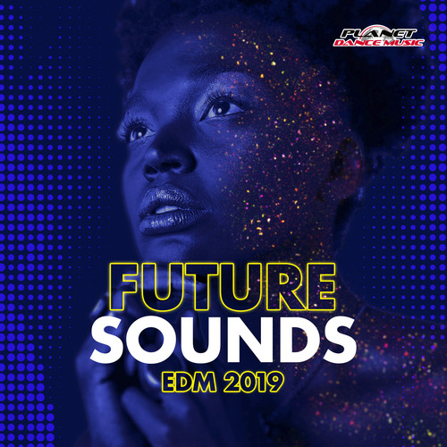 Future Sounds. EDM 2019