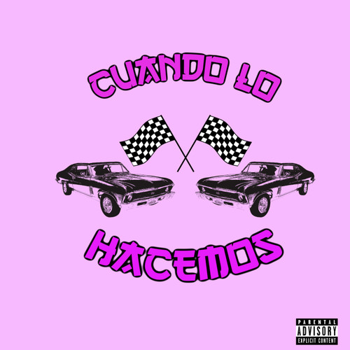 Cuando Lo Hacemos (Explicit)