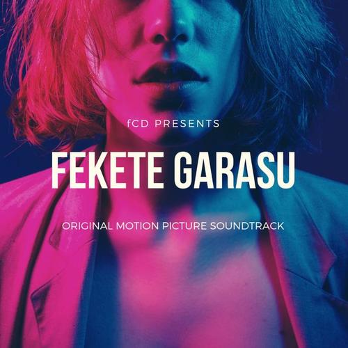 Fekete Garasu (Original Motion Picture Soundtrack)