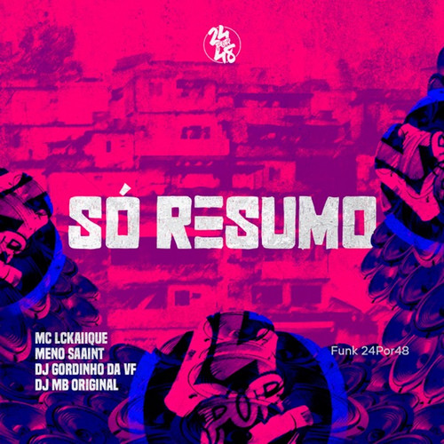 Só Resumo (Explicit)