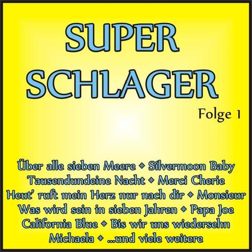 Super Schlager, Folge 1