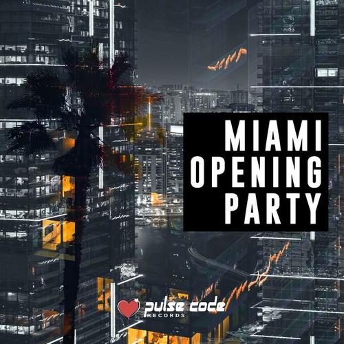 Miami Opening Party