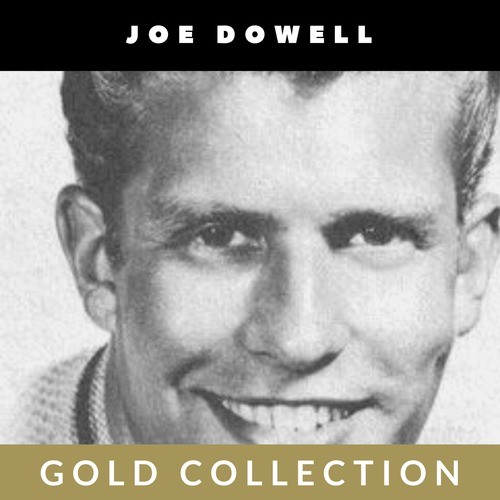 Joe Dowell - Gold Collection