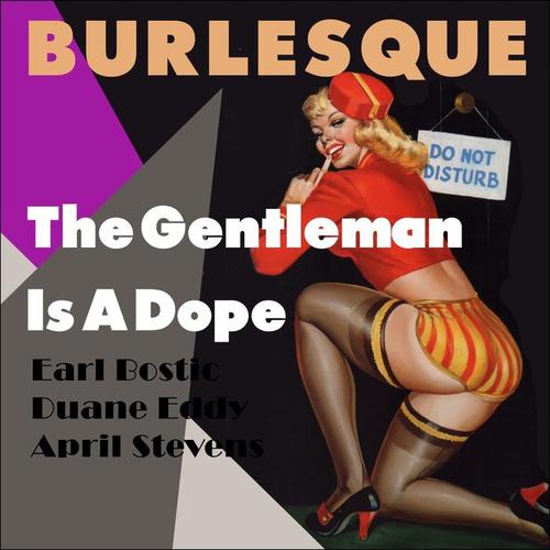 The Gentleman Is A ** (Burlesque Classics)