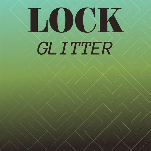 Lock Glitter