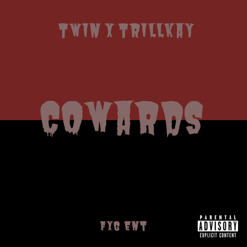 Cowards (Explicit)